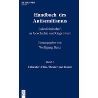 Handbuch des Antisemitismus / Literatur, Film, Theater und Kunst